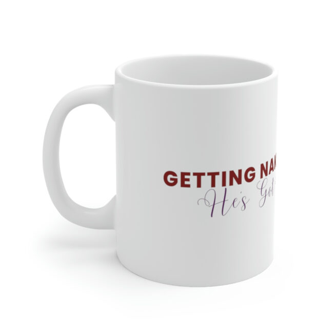 GNIM He's Got Me Covered| Ceramic Mug 11oz - Image 2