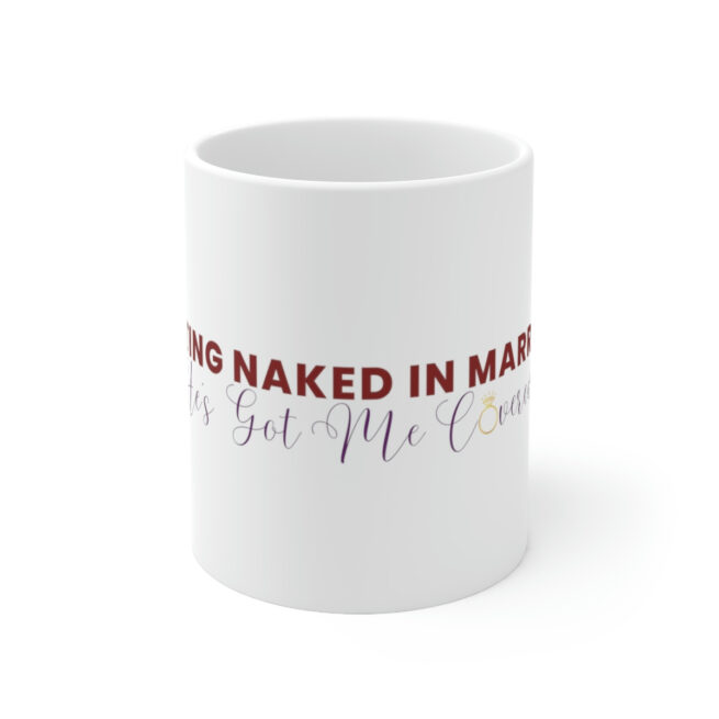 GNIM He's Got Me Covered| Ceramic Mug 11oz